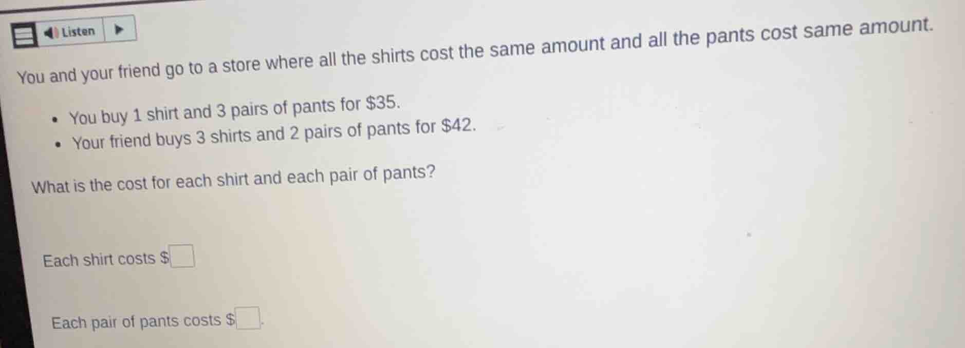 you and your friend go to a store where all the shirts cost the same am…