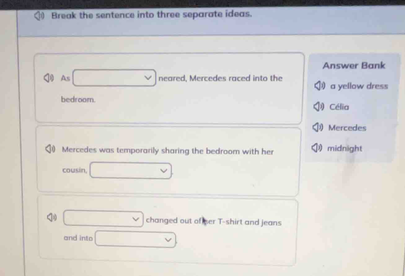 break the sentence into three separate ideas. as dropdown neared, merce…