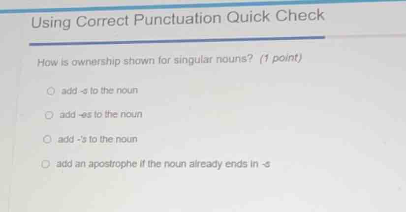 using correct punctuation quick check how is ownership shown for singul…