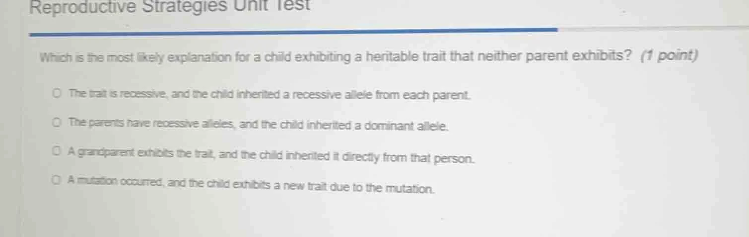 reproductive strategies unit test which is the most likely explanation …
