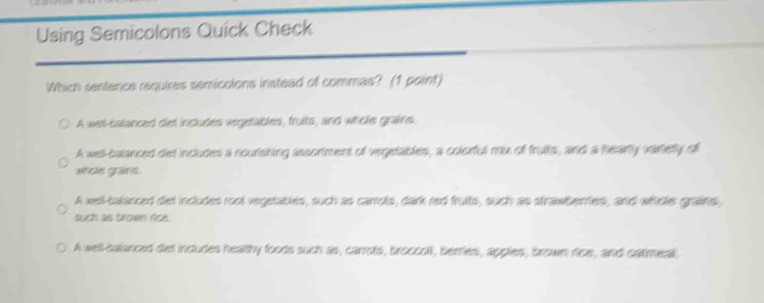 using semicolons quick check which sentence requires semicolons instead…