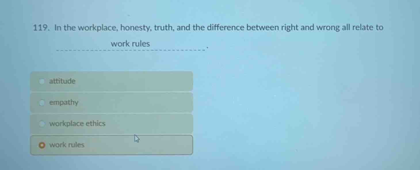 119. in the workplace, honesty, truth, and the difference between right…