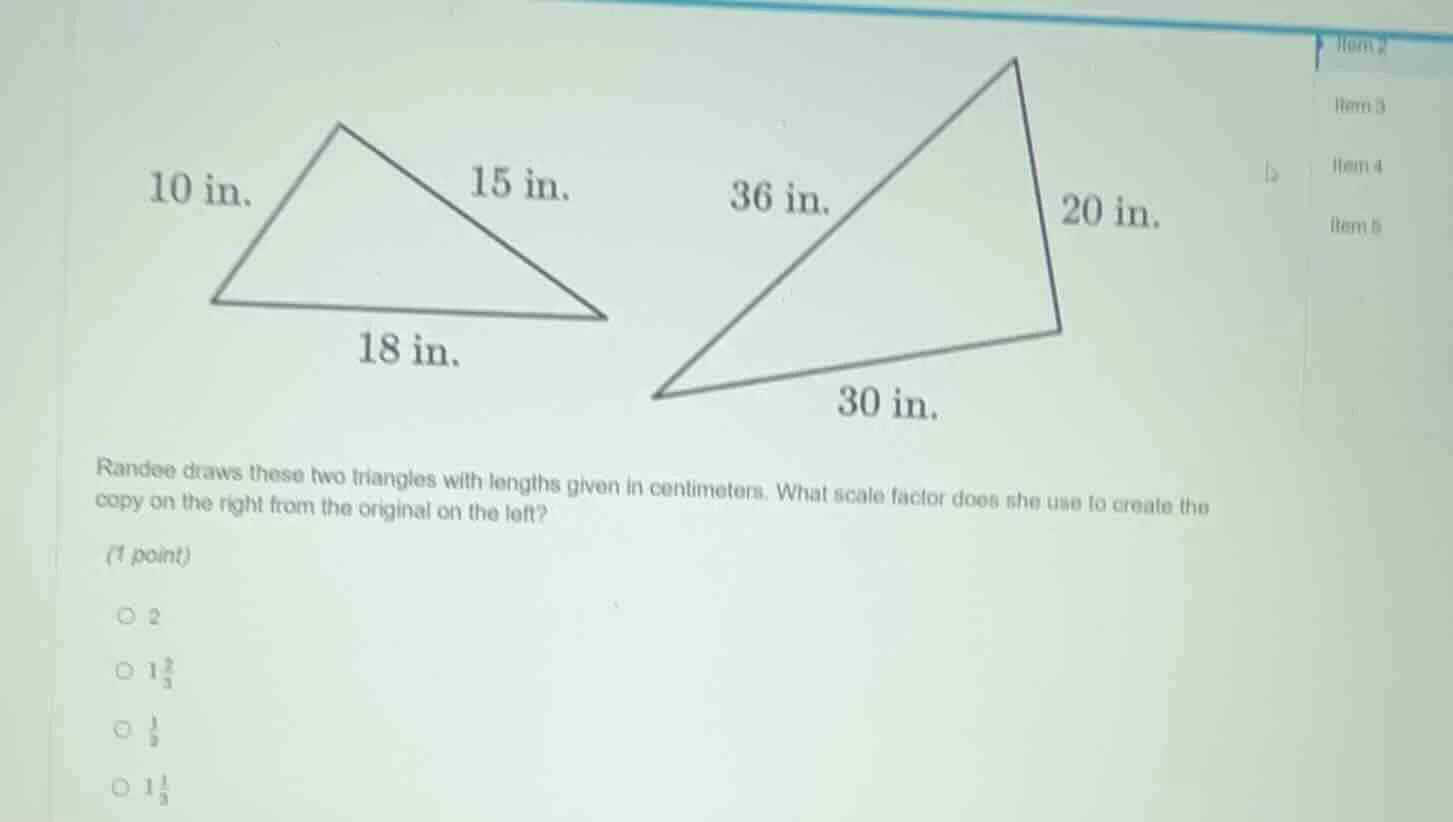 10 in. 15 in. 36 in. 20 in. 18 in. 30 in. randee draws these two triang…
