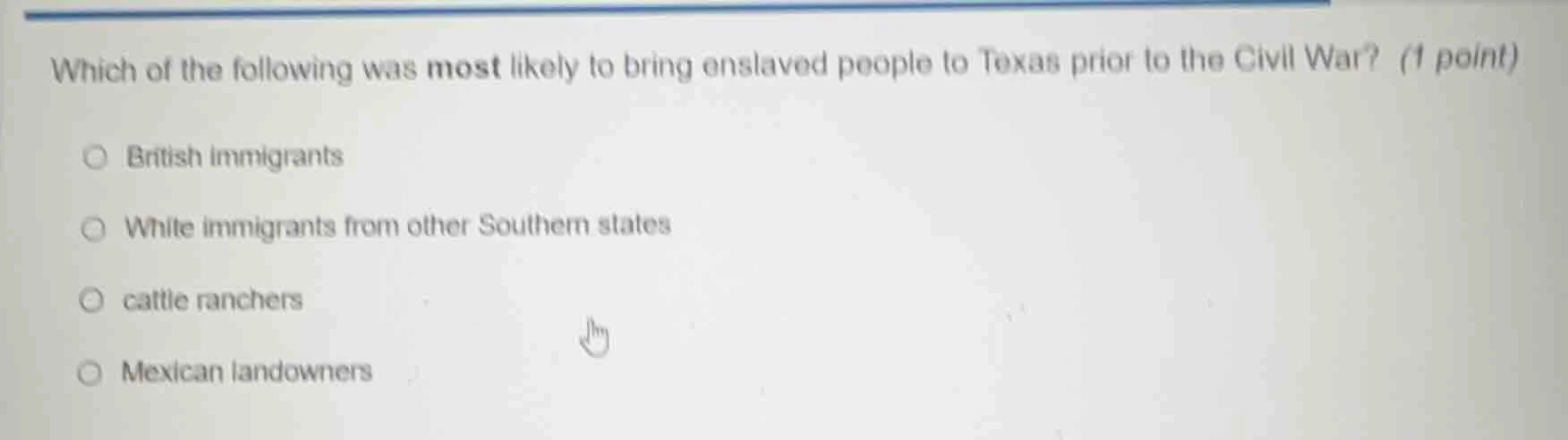 which of the following was most likely to bring enslaved people to texa…