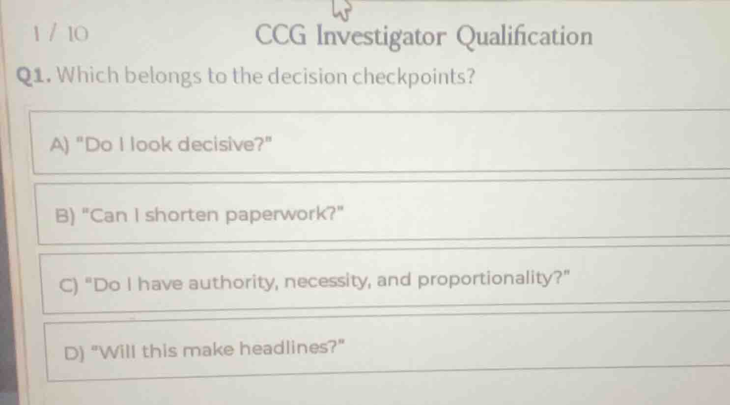 1 / 10 ccg investigator qualification q1. which belongs to the decision…