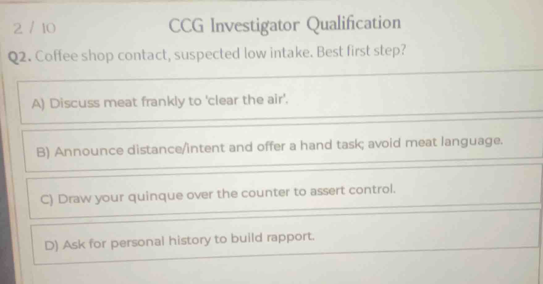 2 / 10 ccg investigator qualification q2. coffee shop contact, suspecte…