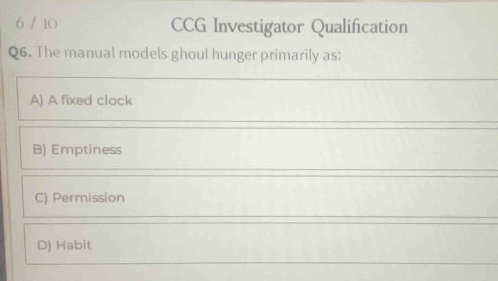 6 / 10 ccg investigator qualification q6. the manual models ghoul hunge…