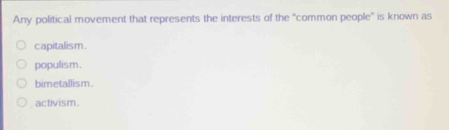 any political movement that represents the interests of the \common peo…