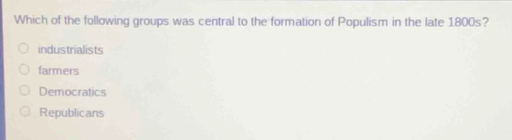 which of the following groups was central to the formation of populism …
