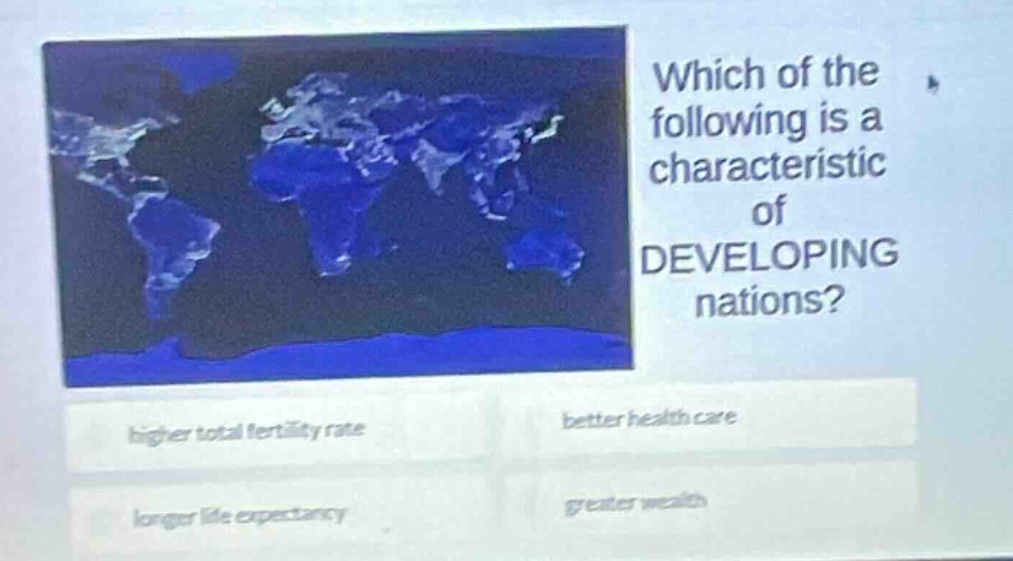 which of the following is a characteristic of developing nations? highe…