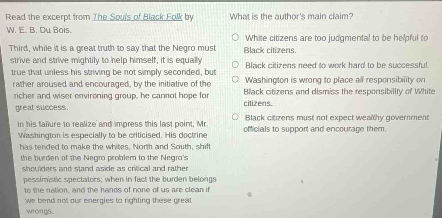 read the excerpt from the souls of black folk by w. e. b. du bois. thir…