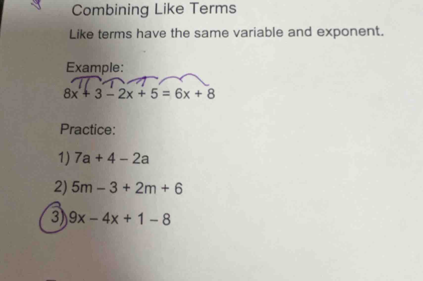 combining like terms like terms have the same variable and exponent. ex…