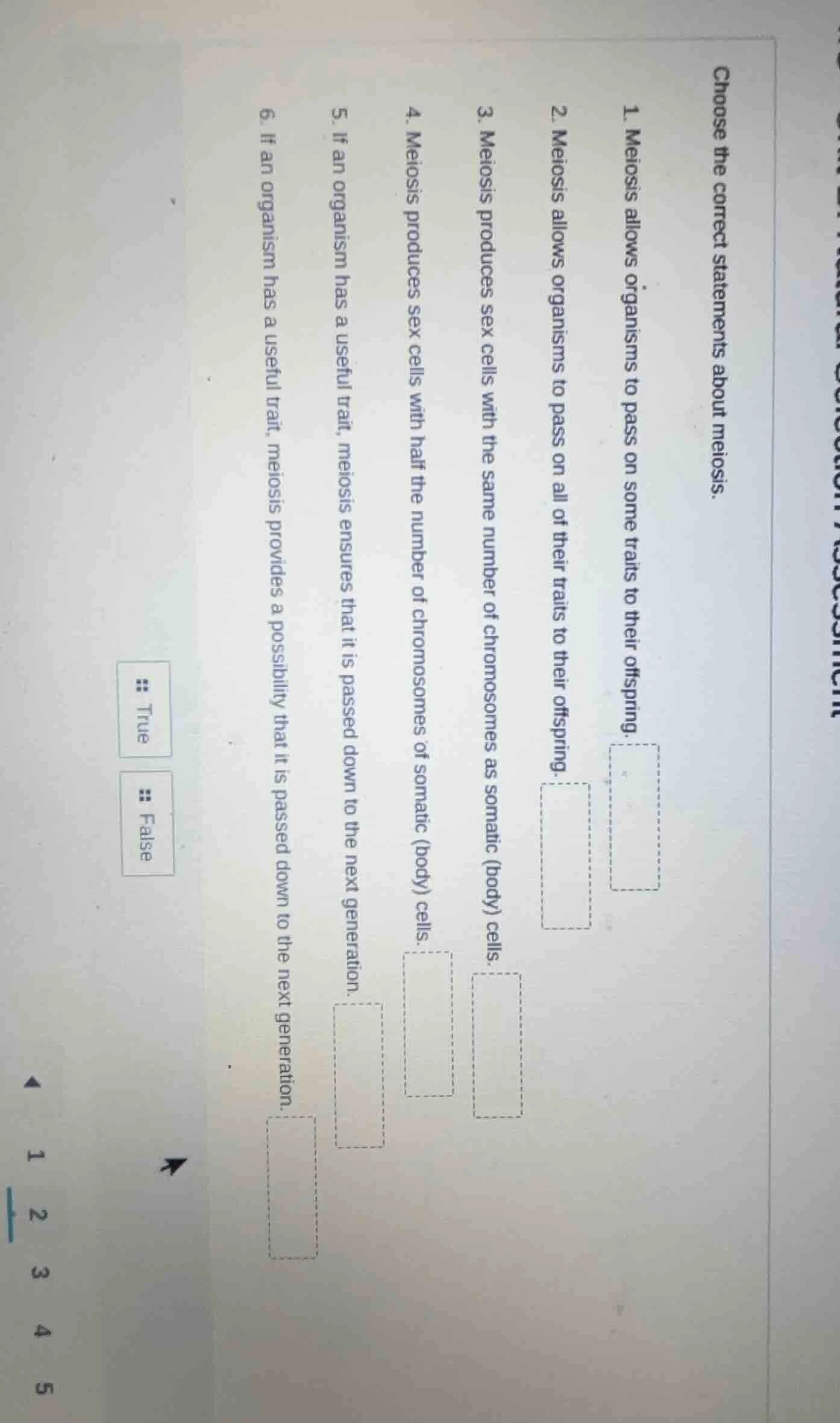 choose the correct statements about meiosis. 1. meiosis allows organism…