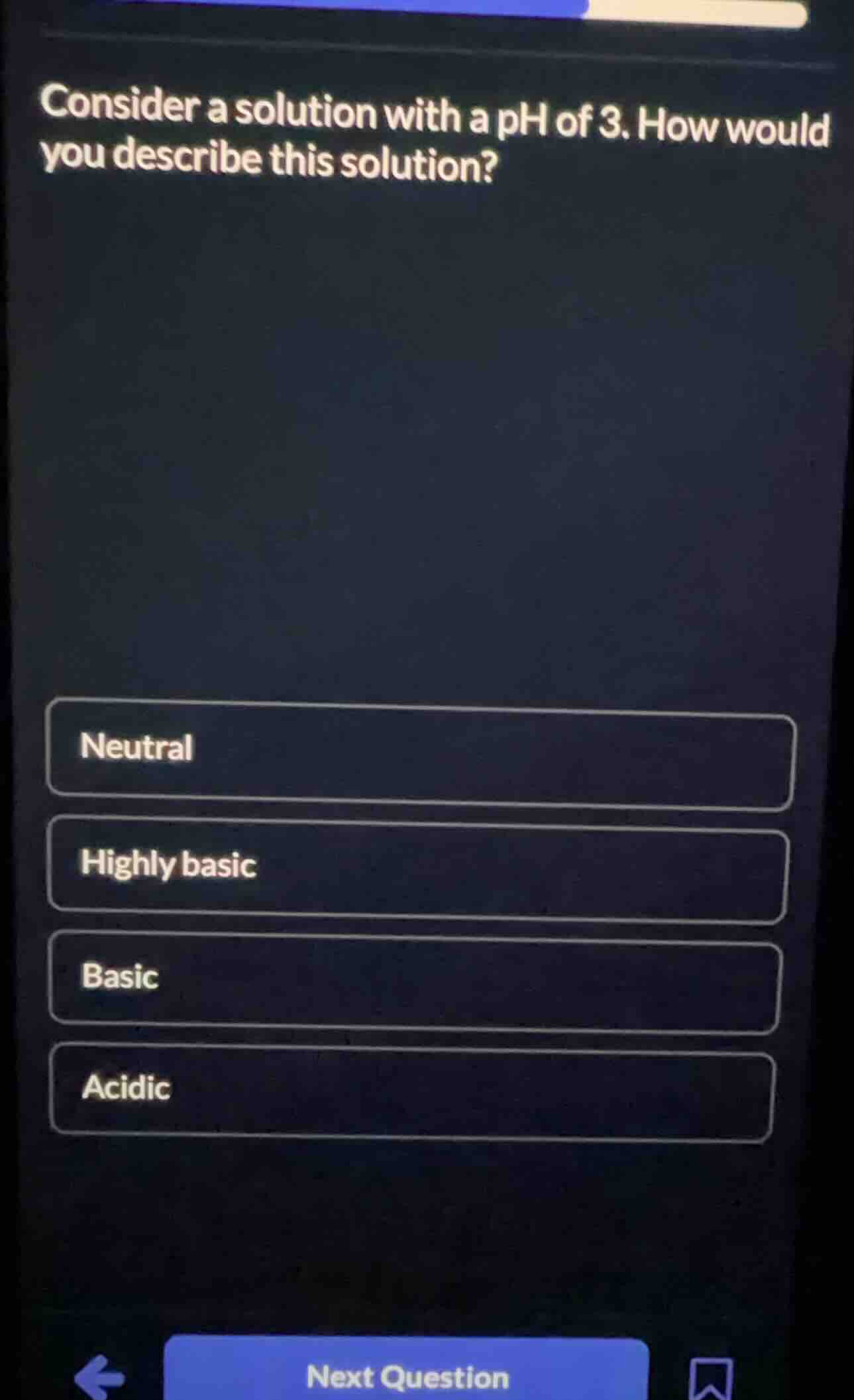 consider a solution with a ph of 3. how would you describe this solutio…