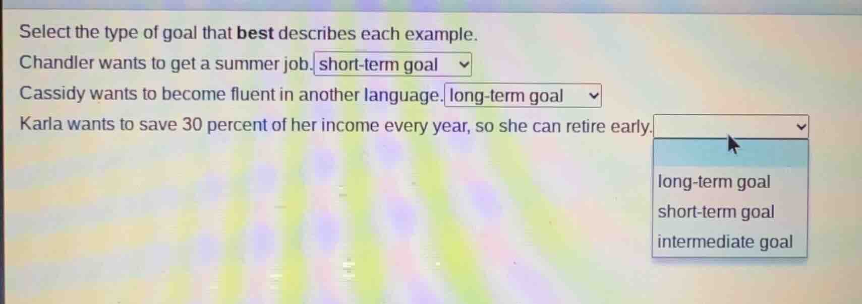 select the type of goal that best describes each example. chandler want…