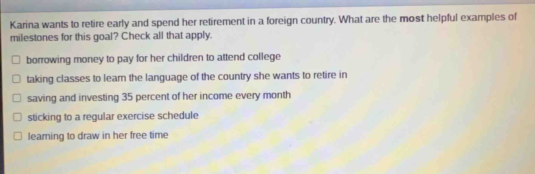 karina wants to retire early and spend her retirement in a foreign coun…