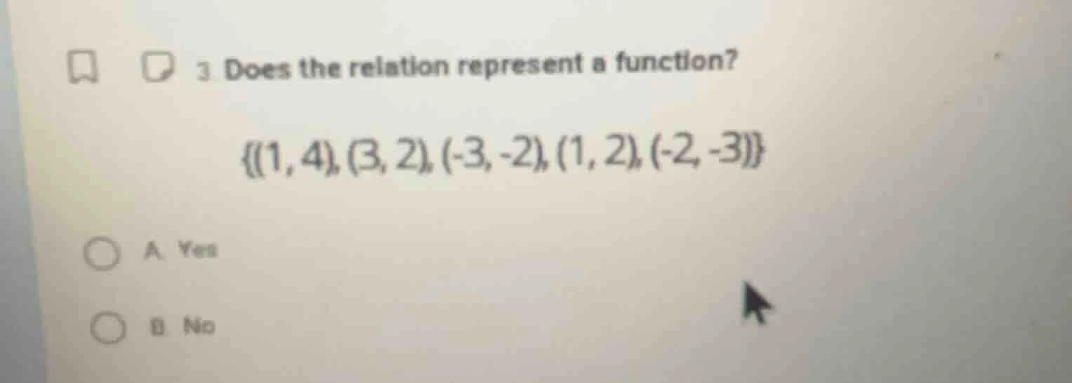 3. does the relation represent a function? {(1, 4), (3, 2), (-3, -2), (…