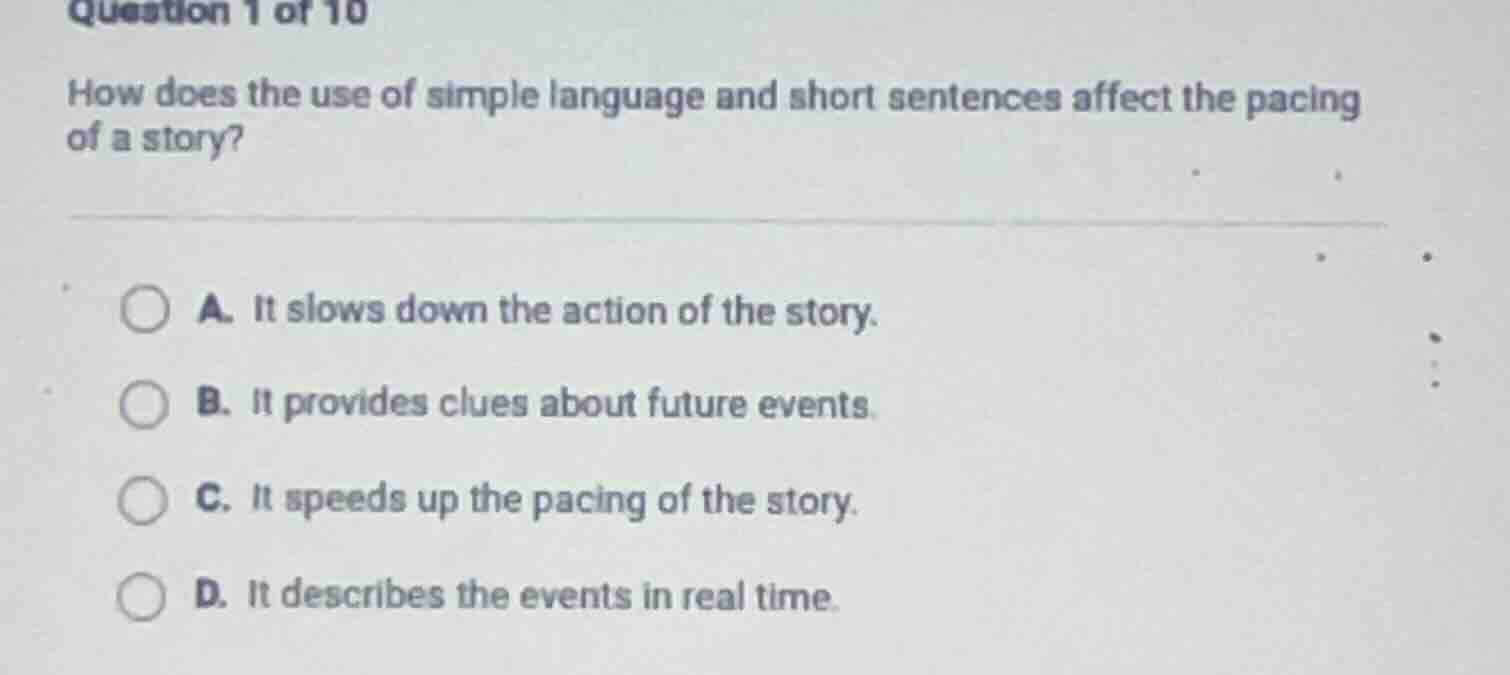 question 1 of 10 how does the use of simple language and short sentence…