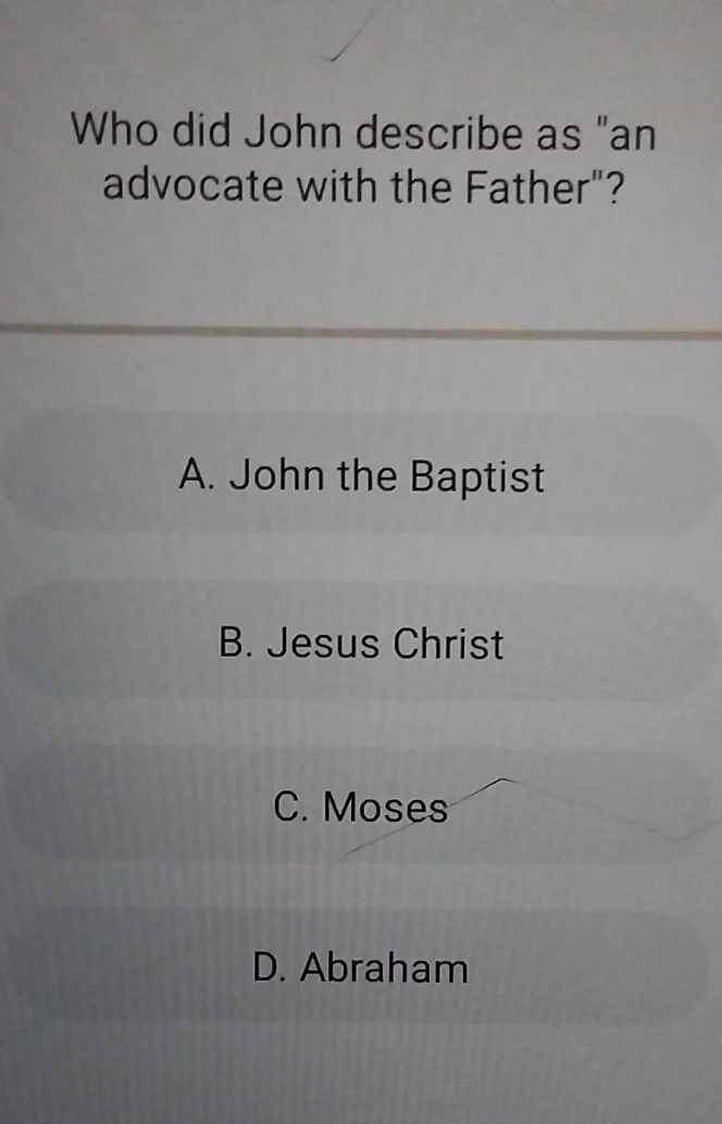 who did john describe as \an advocate with the father\? a. john the bap…