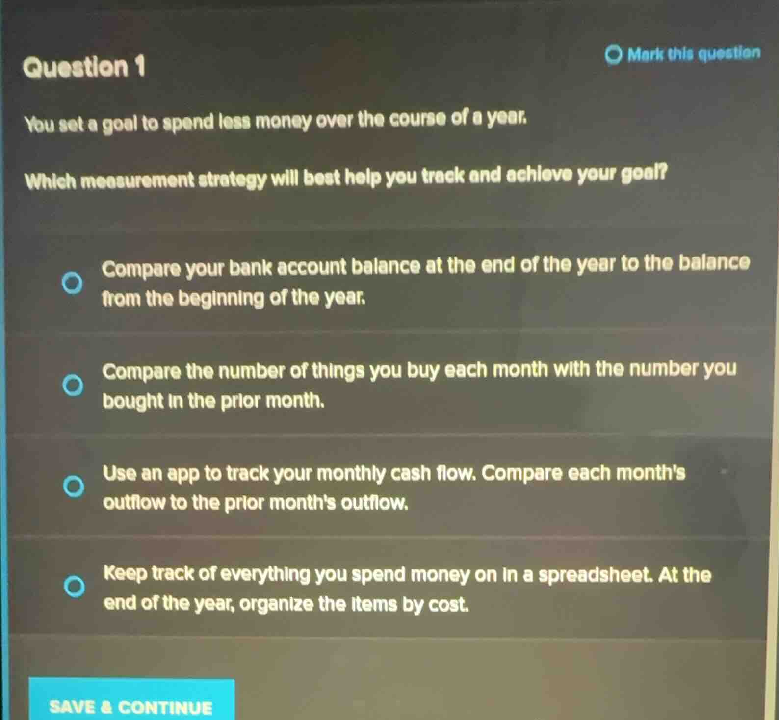 question 1 you set a goal to spend less money over the course of a year…