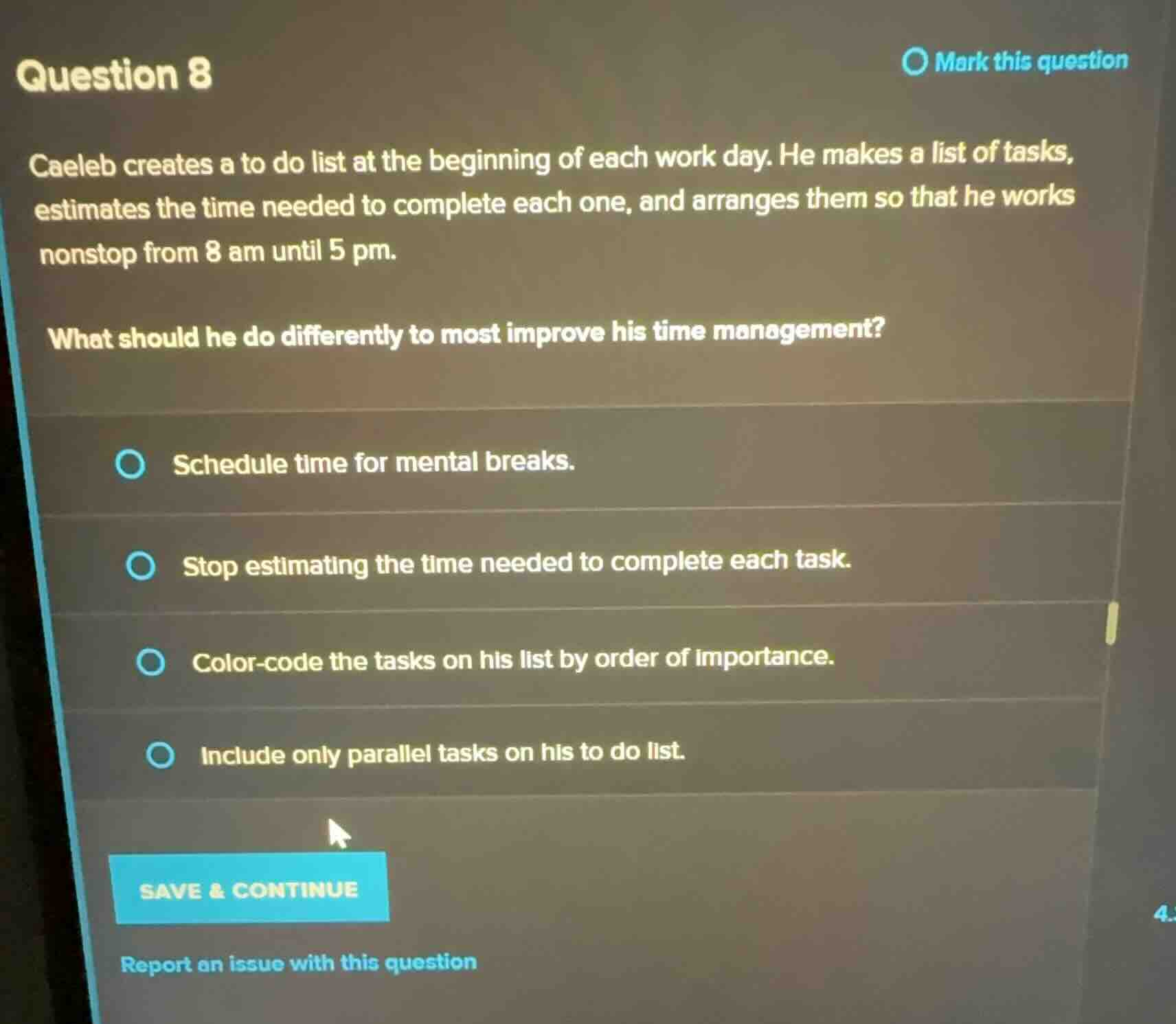 question 8 caeleb creates a to do list at the beginning of each work da…