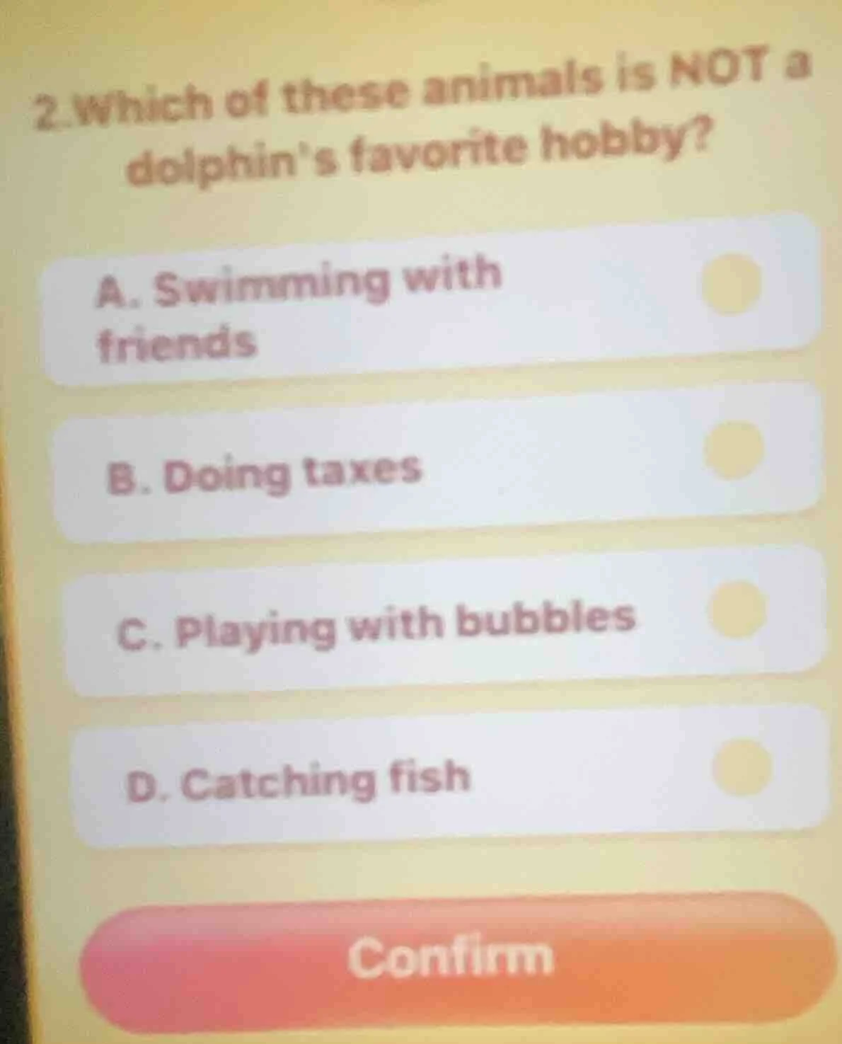 2.which of these animals is not a dolphins favorite hobby? a. swimming …