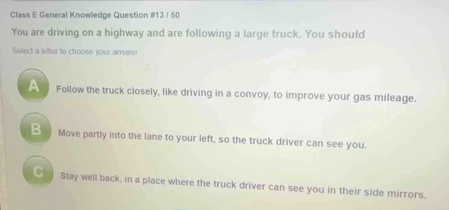class e general knowledge question #13 / 50 you are driving on a highwa…
