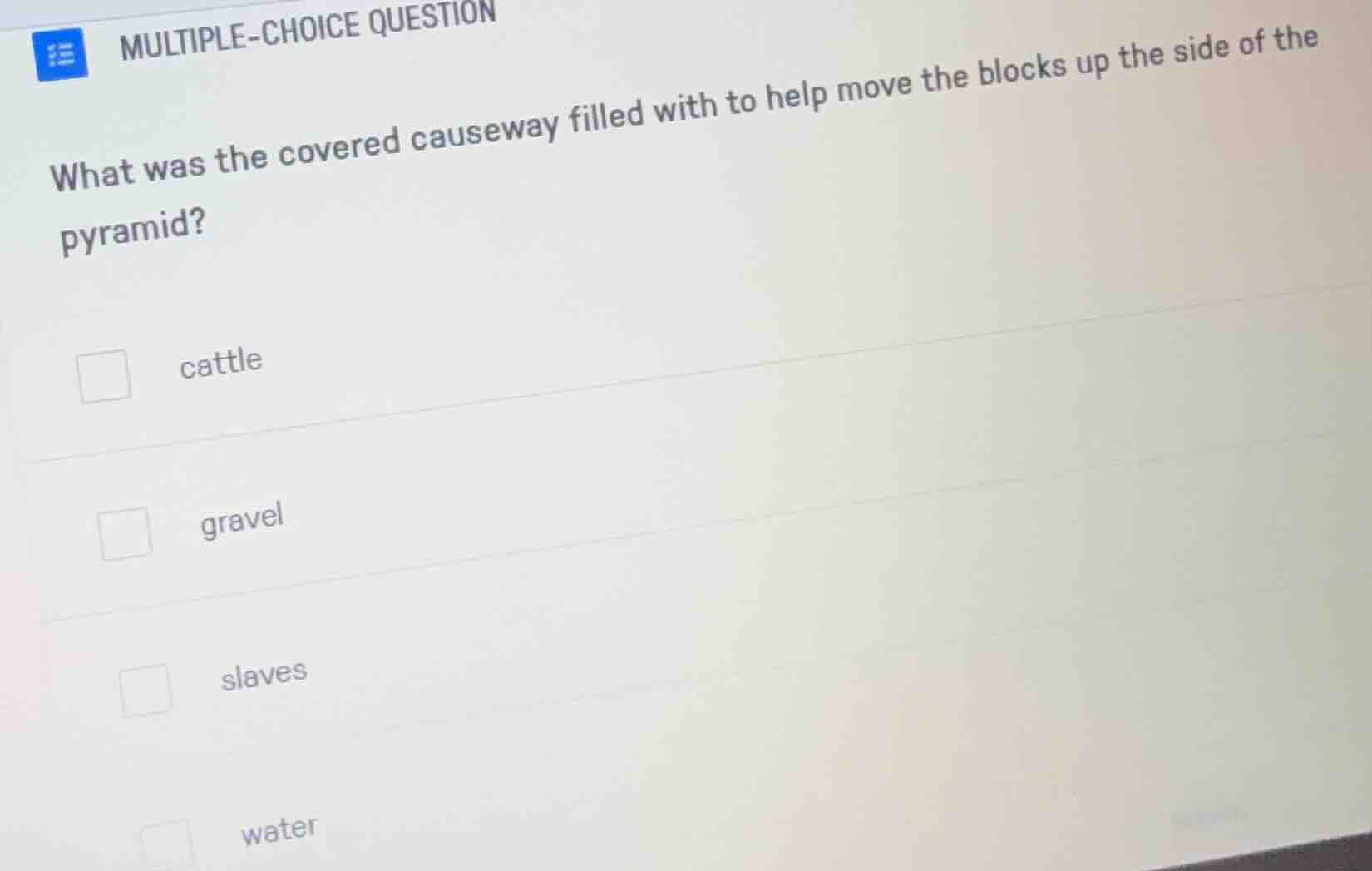 multiple-choice question what was the covered causeway filled with to h…