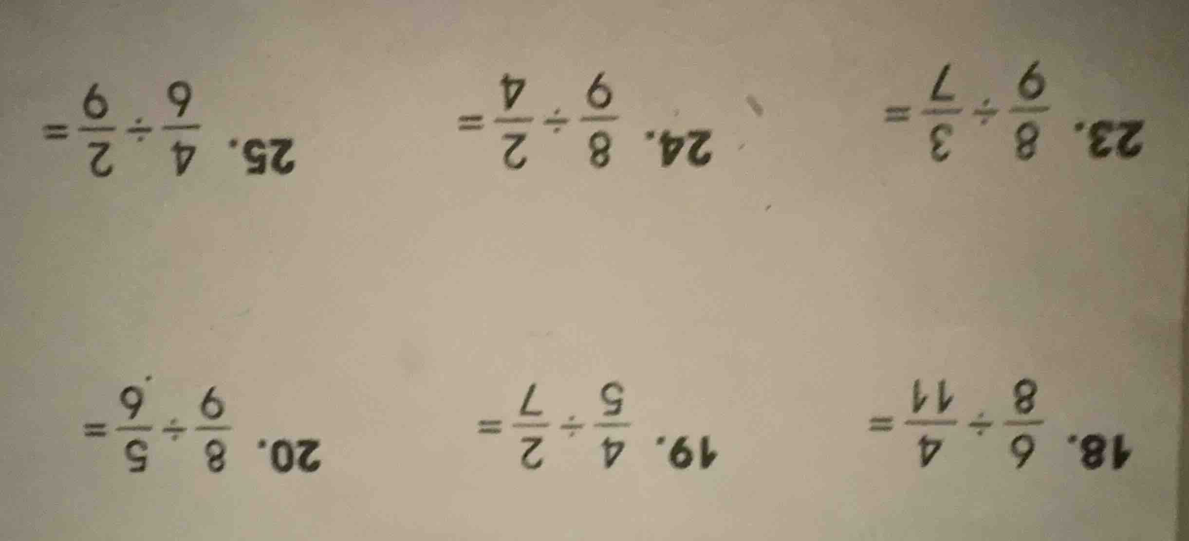 18. $\frac{6}{8} div \frac{4}{11} =$ 19. $\frac{4}{5} div \frac{2}{7} =…