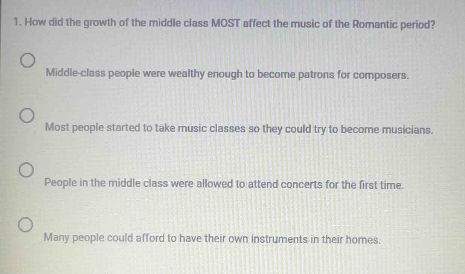 1. how did the growth of the middle class most affect the music of the …