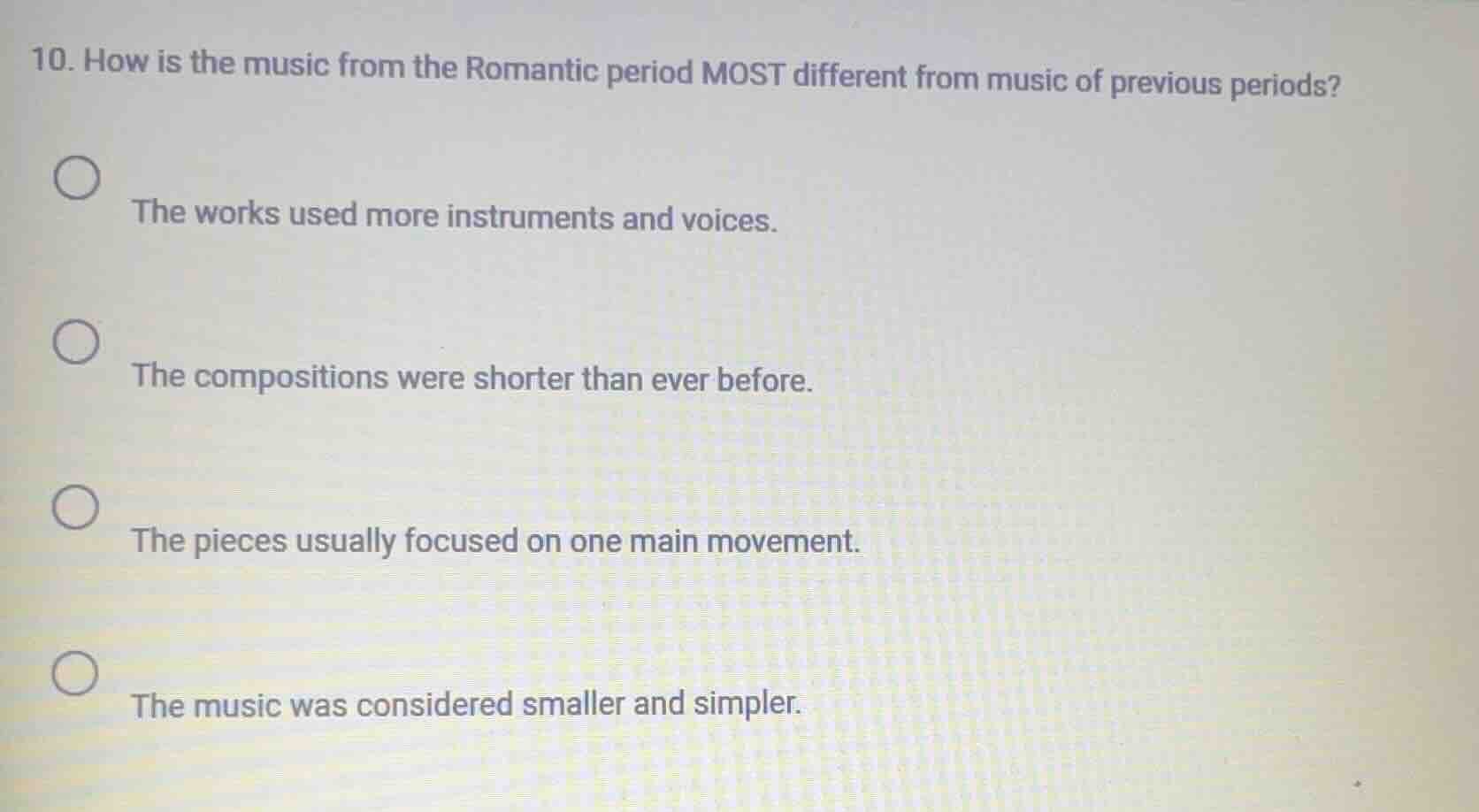 10. how is the music from the romantic period most different from music…
