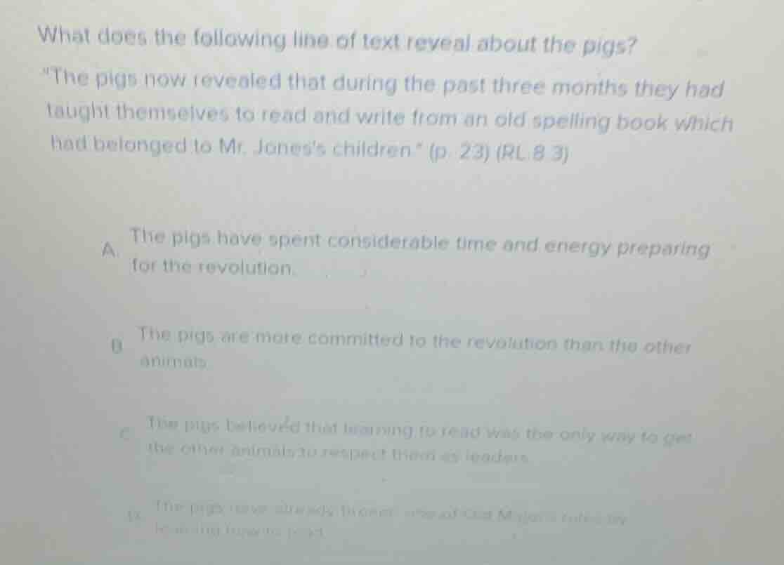 what does the following line of text reveal about the pigs? \the pigs n…