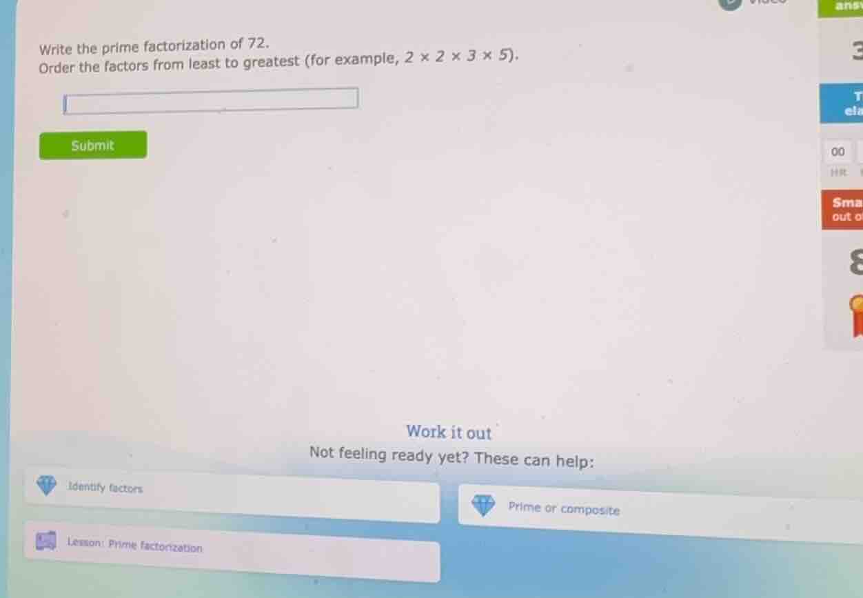 write the prime factorization of 72. order the factors from least to gr…