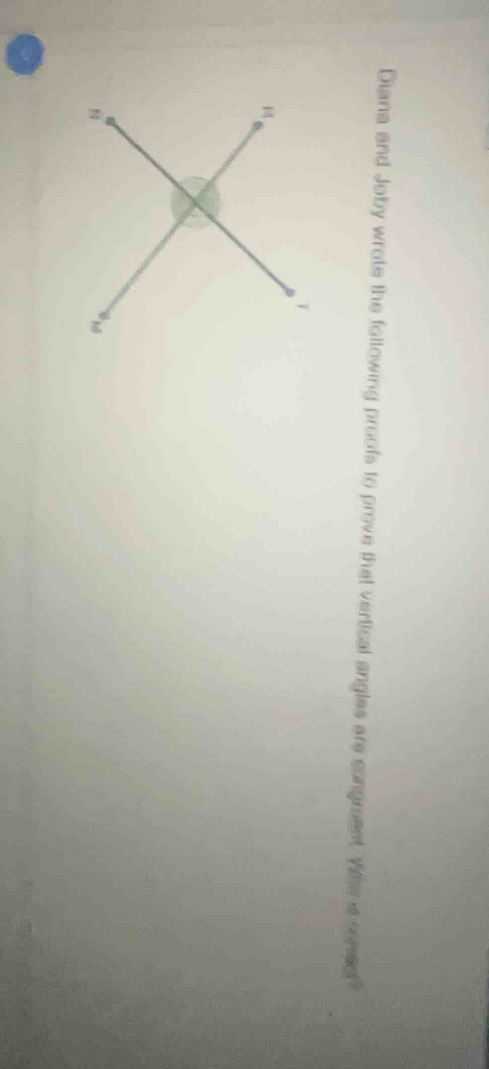 dana and joby wrote the following proofs to prove that vertical angles …