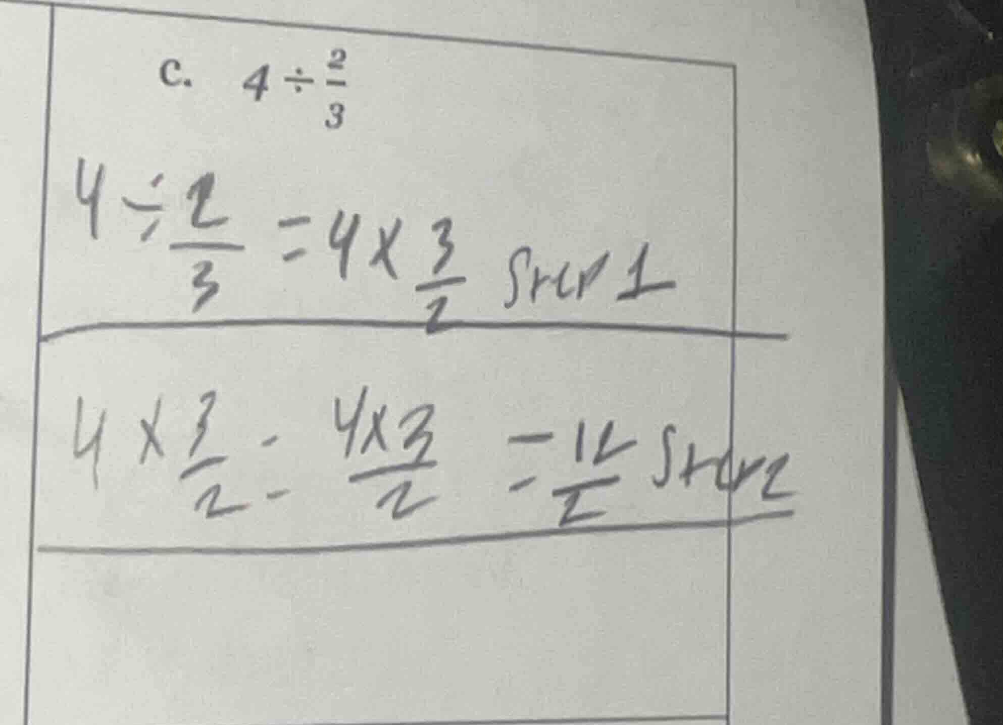 c. $4 \\div \\frac{2}{3}$ $4 \\div \\frac{2}{3} = 4 \\times \\frac{3}{2…