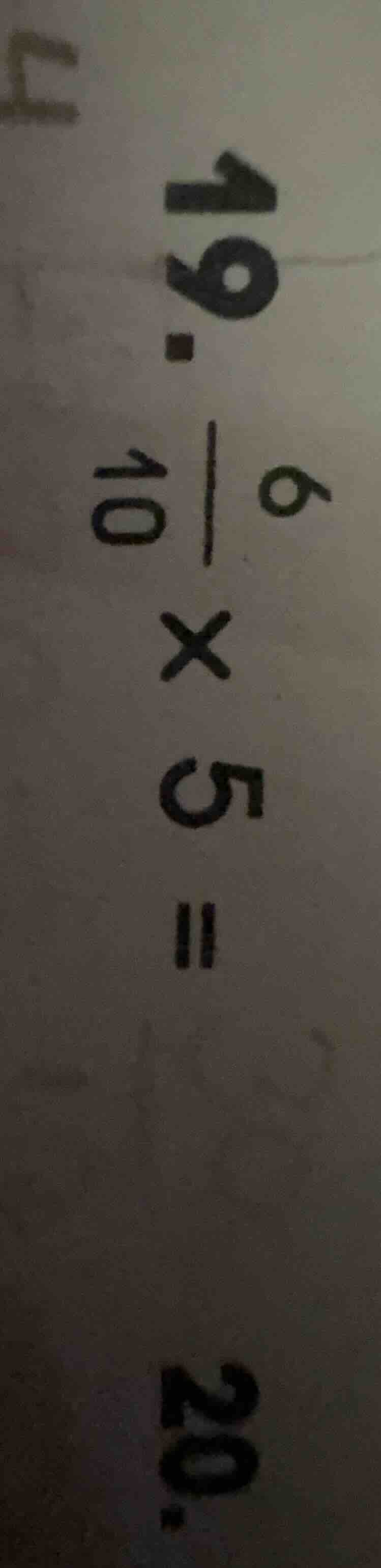19. (\frac{6}{10} \times 5 = 20.)