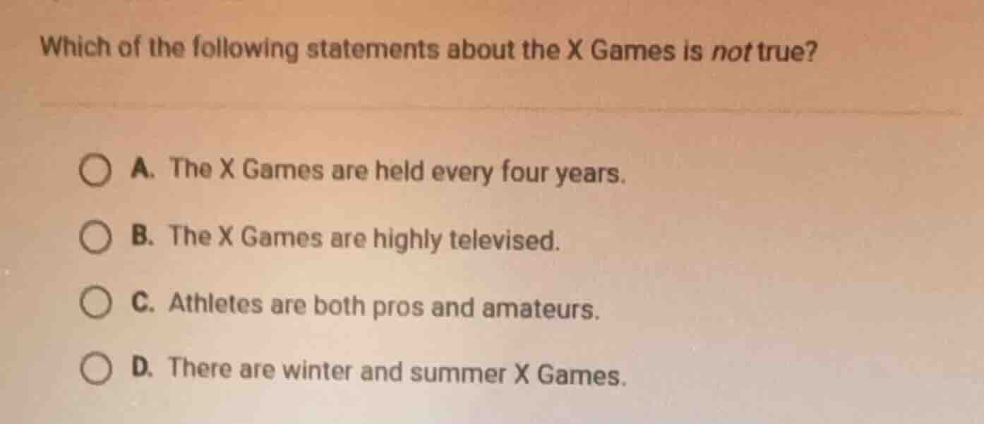 which of the following statements about the x games is not true? a. the…