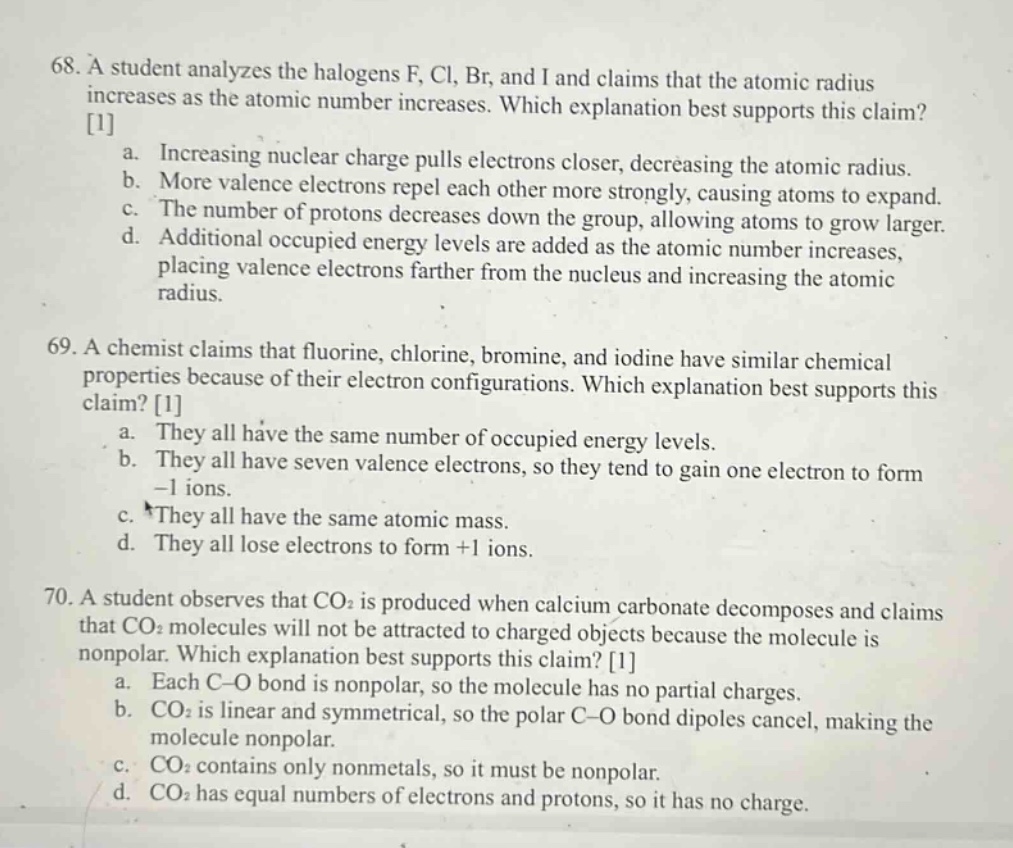68. a student analyzes the halogens f, cl, br, and i and claims that th…