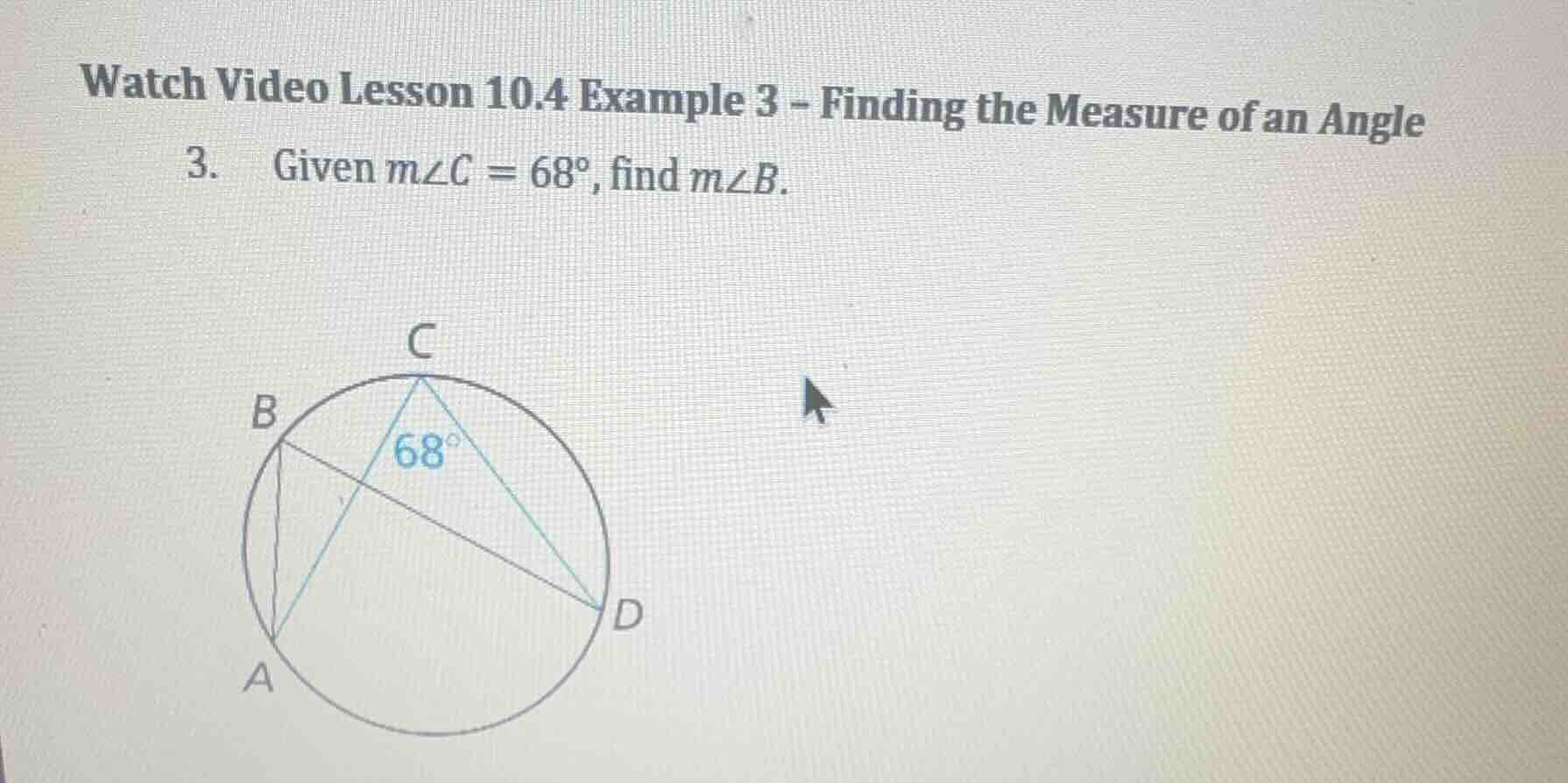 watch video lesson 10.4 example 3 - finding the measure of an angle 3. …