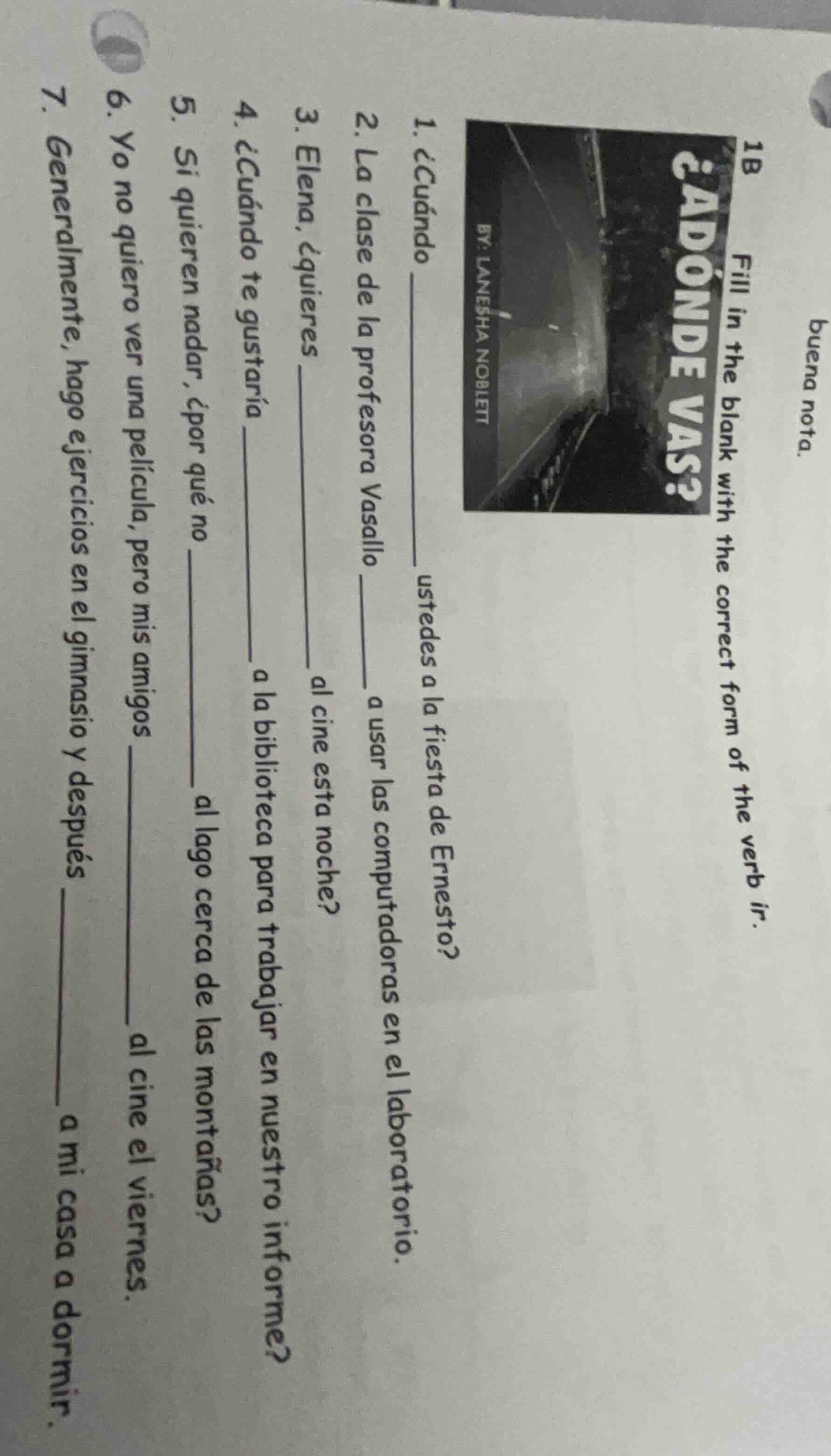 1b fill in the blank with the correct form of the verb ir. 1. ¿cuándo _…