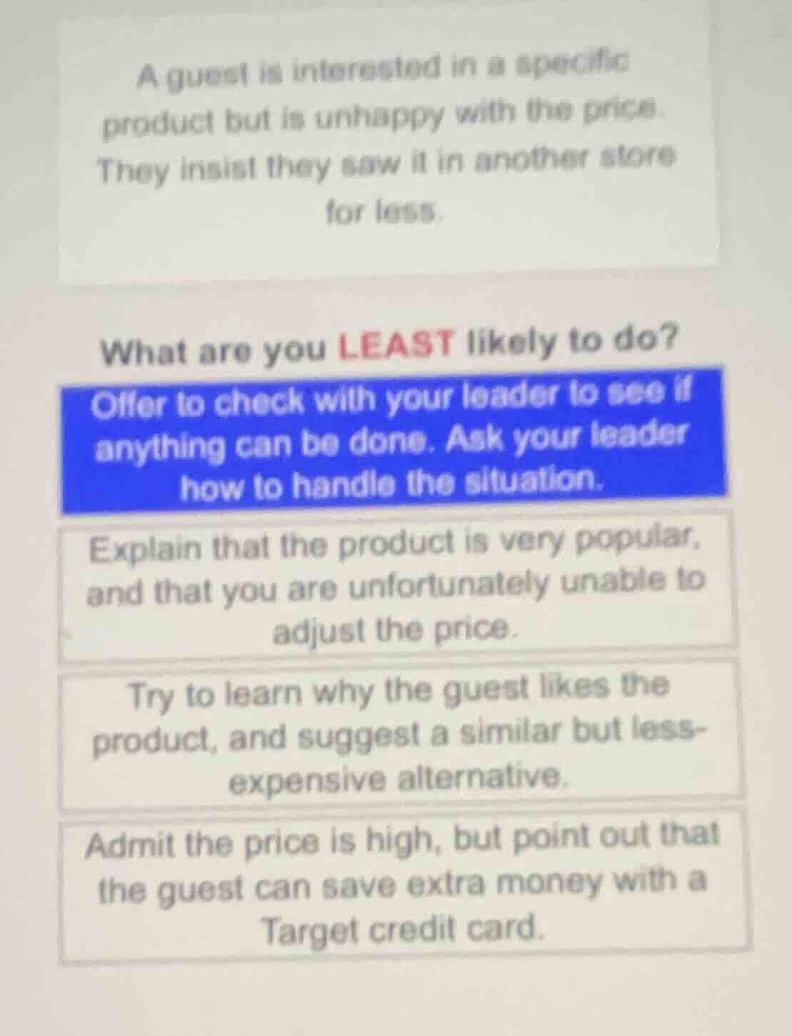 a guest is interested in a specific product but is unhappy with the pri…