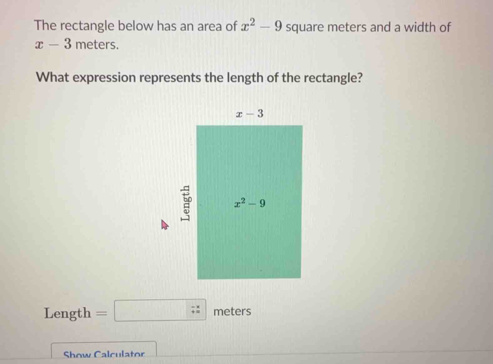 the rectangle below has an area of $x^2 - 9$ square meters and a width …