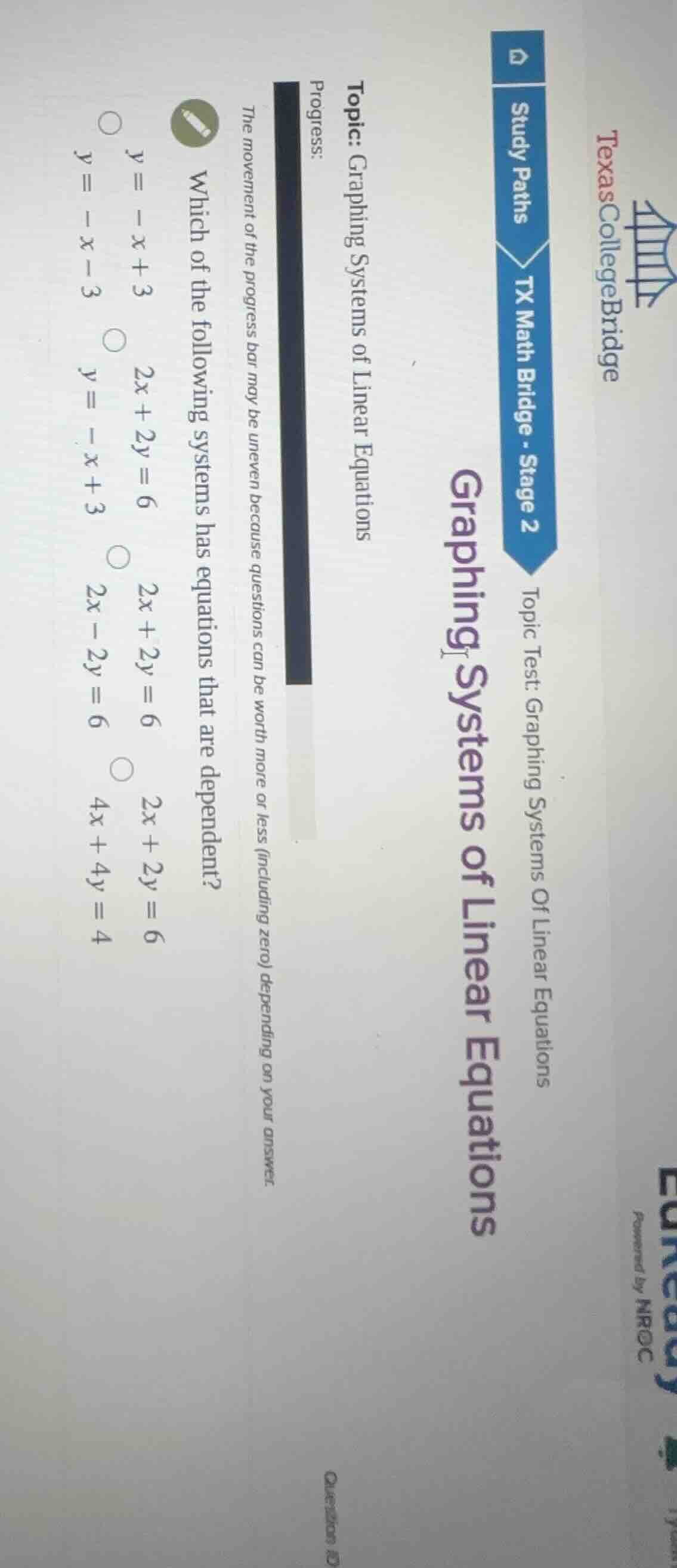 which of the following systems has equations that are dependent? \\( \\…