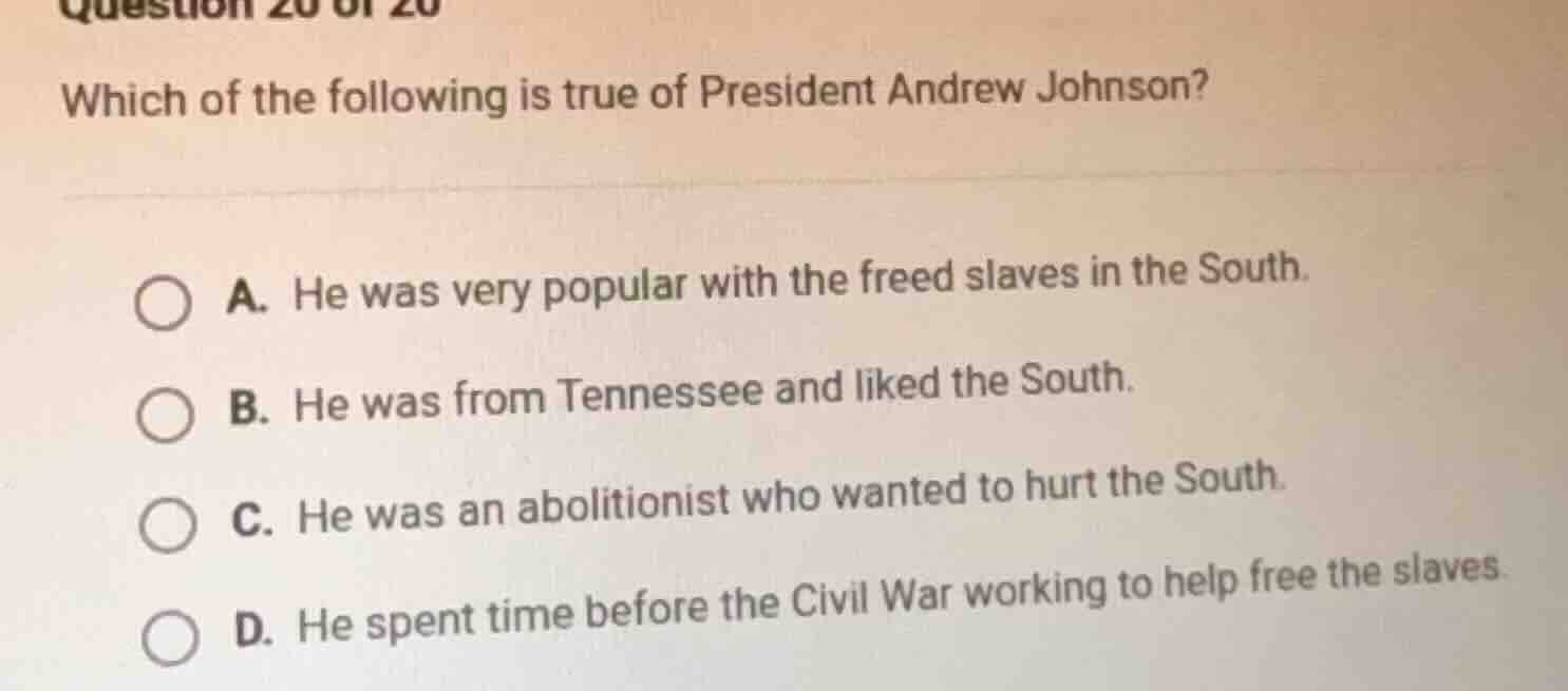 question 20 of 20 which of the following is true of president andrew jo…