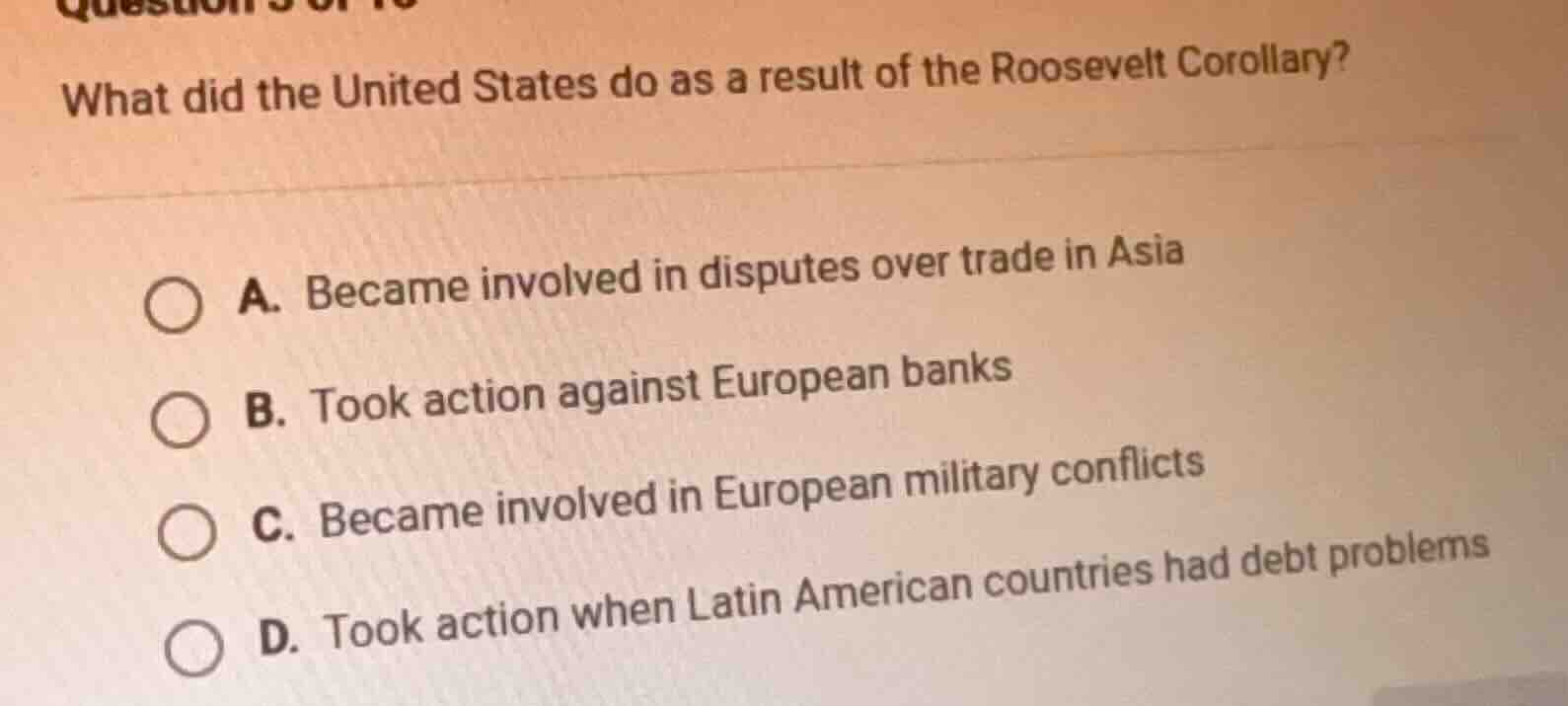 what did the united states do as a result of the roosevelt corollary? a…