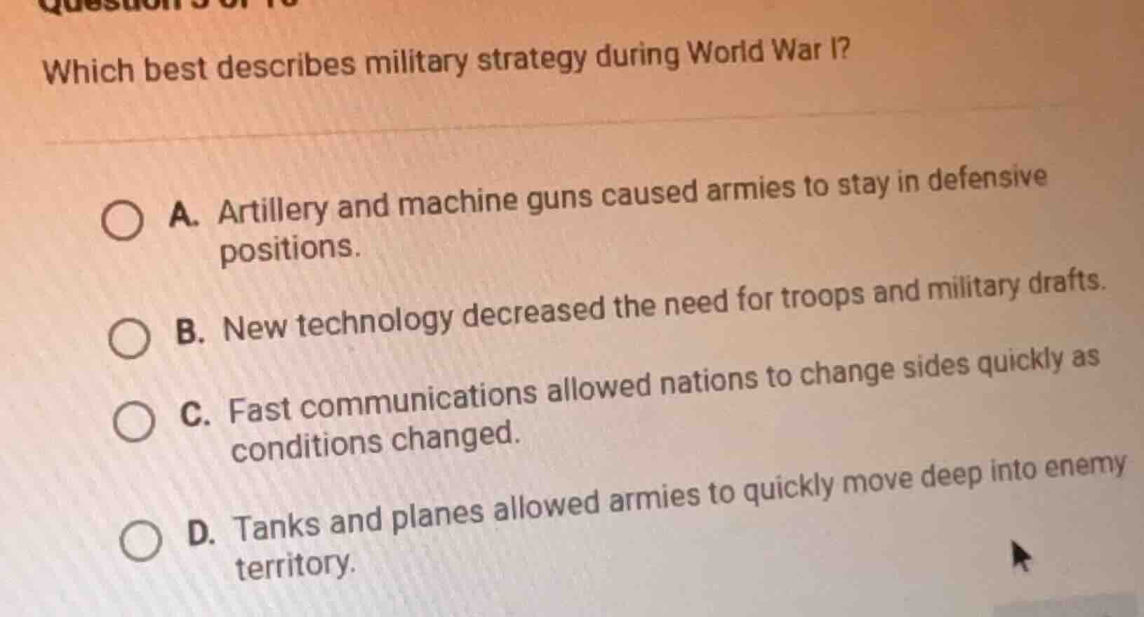 which best describes military strategy during world war i? a. artillery…