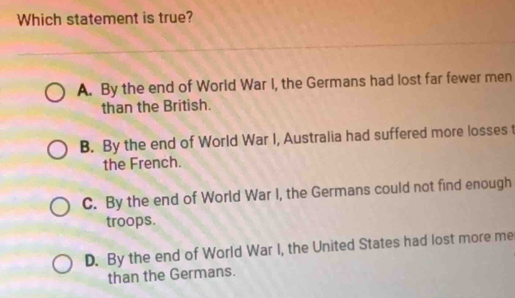 which statement is true? a. by the end of world war i, the germans had …