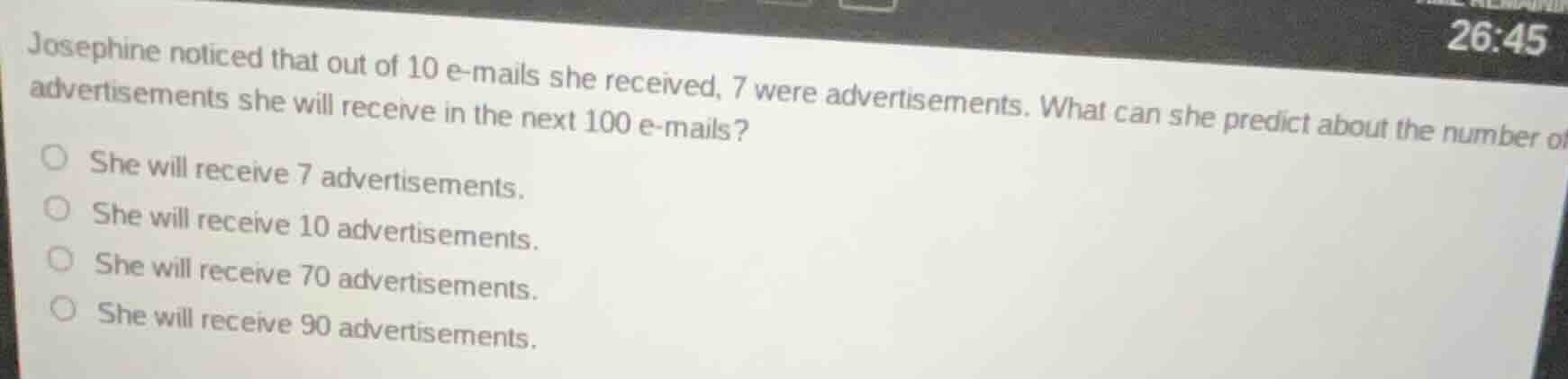 josephine noticed that out of 10 e - mails she received, 7 were adverti…