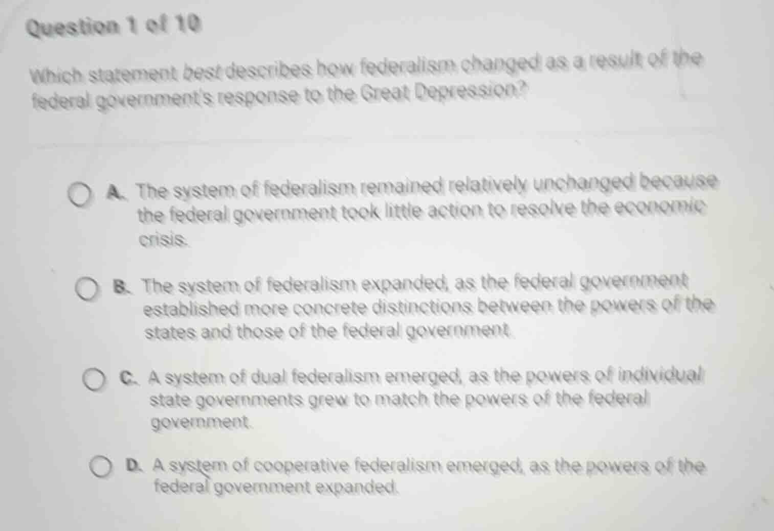 question 1 of 10 which statement best describes how federalism changed …