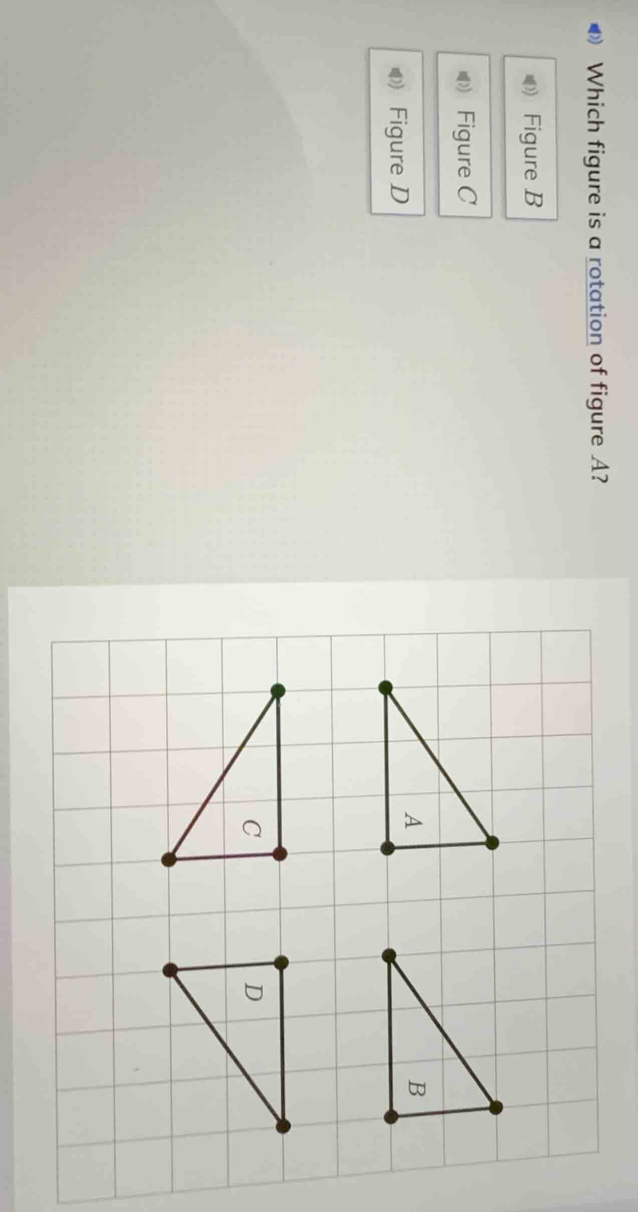 which figure is a rotation of figure a? figure b figure c figure d